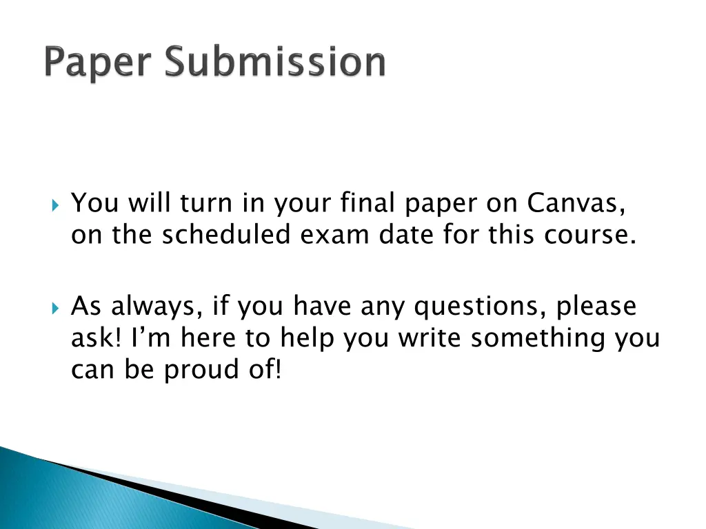 you will turn in your final paper on canvas