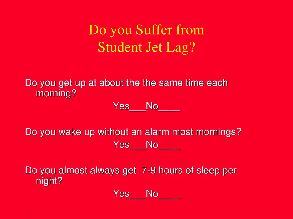 do you suffer from student jet lag