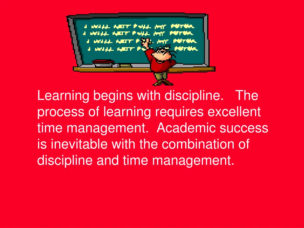 learning begins with discipline the process