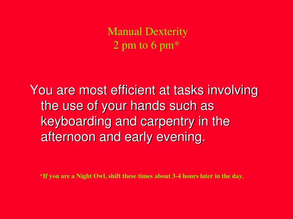 manual dexterity 2 pm to 6 pm