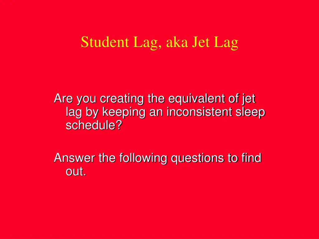 student lag aka jet lag