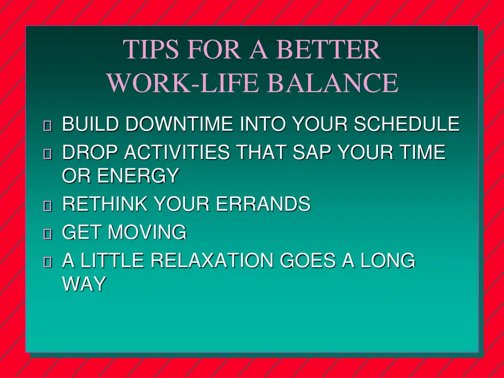 tips for a better work life balance