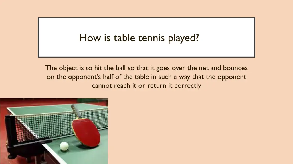 how is table tennis played