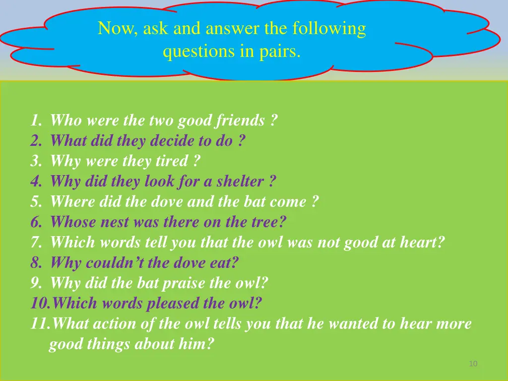 now ask and answer the following questions