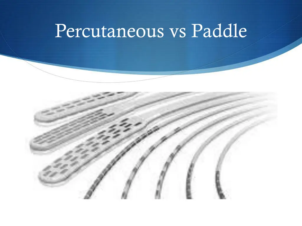 percutaneous vs paddle