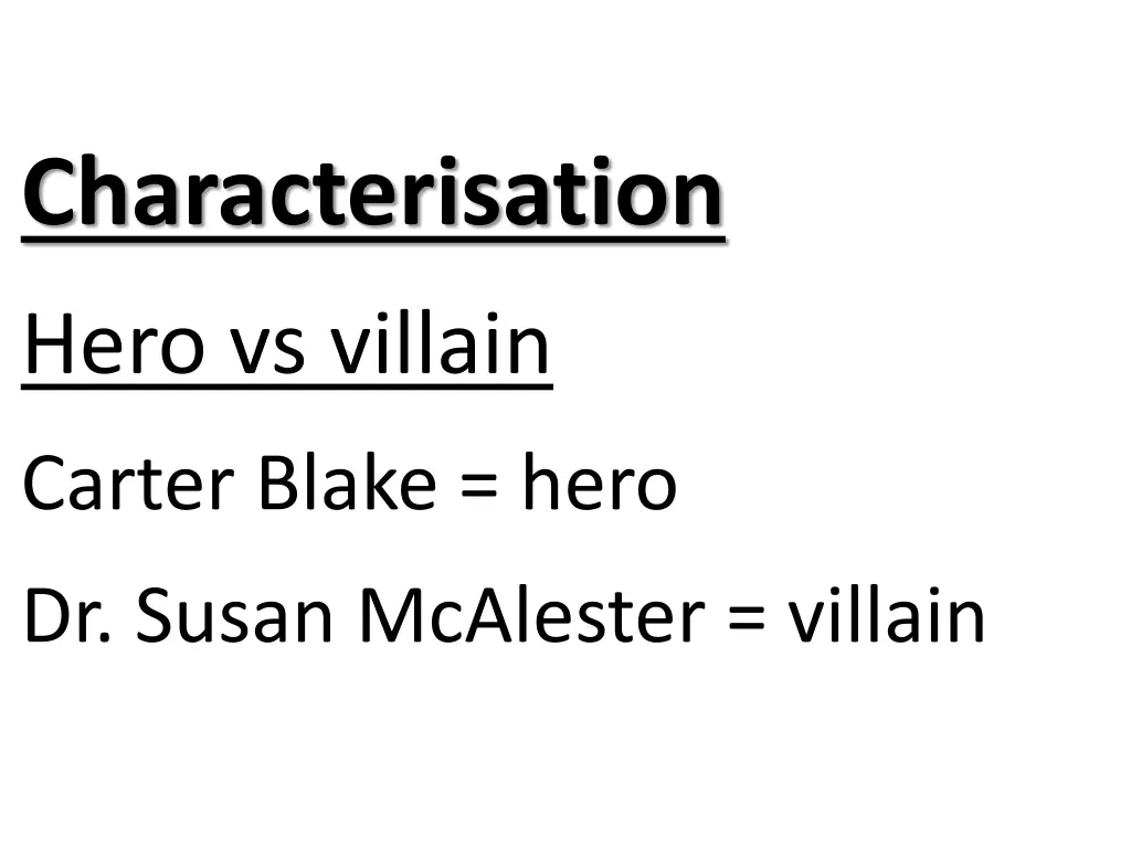 characterisation