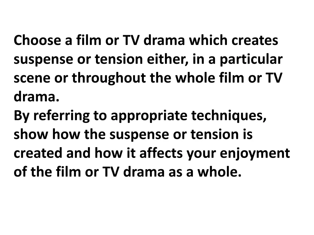 choose a film or tv drama which creates suspense