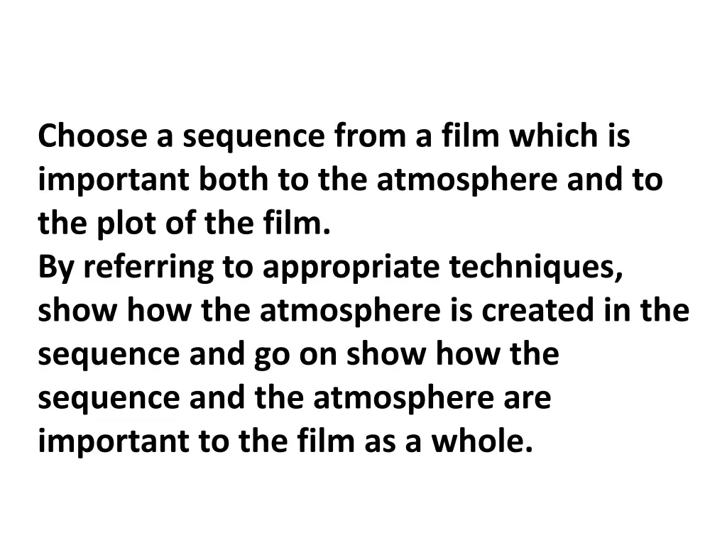 choose a sequence from a film which is important