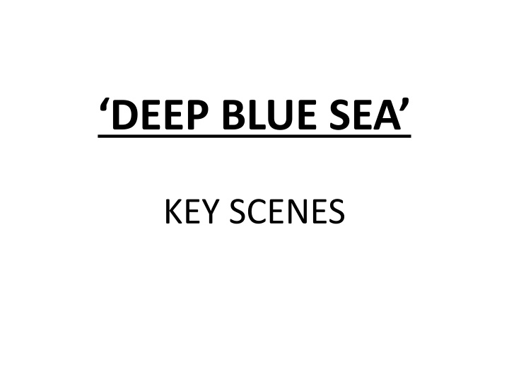 deep blue sea