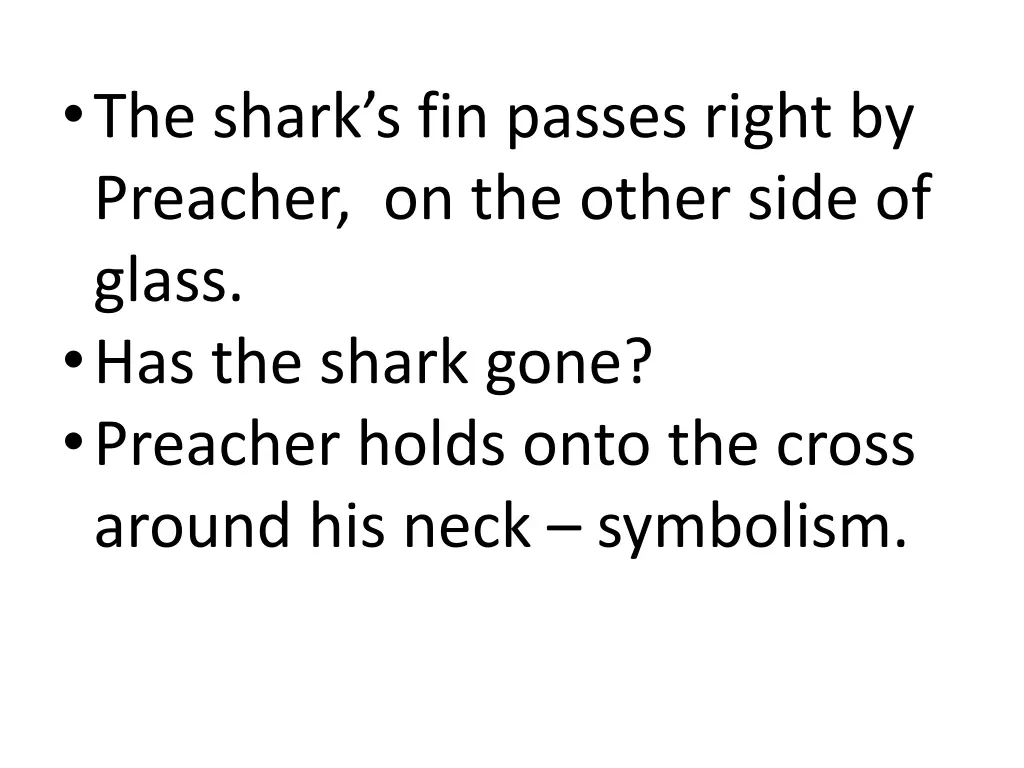 the shark s fin passes right by preacher