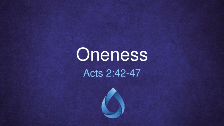 oneness acts 2 42 47