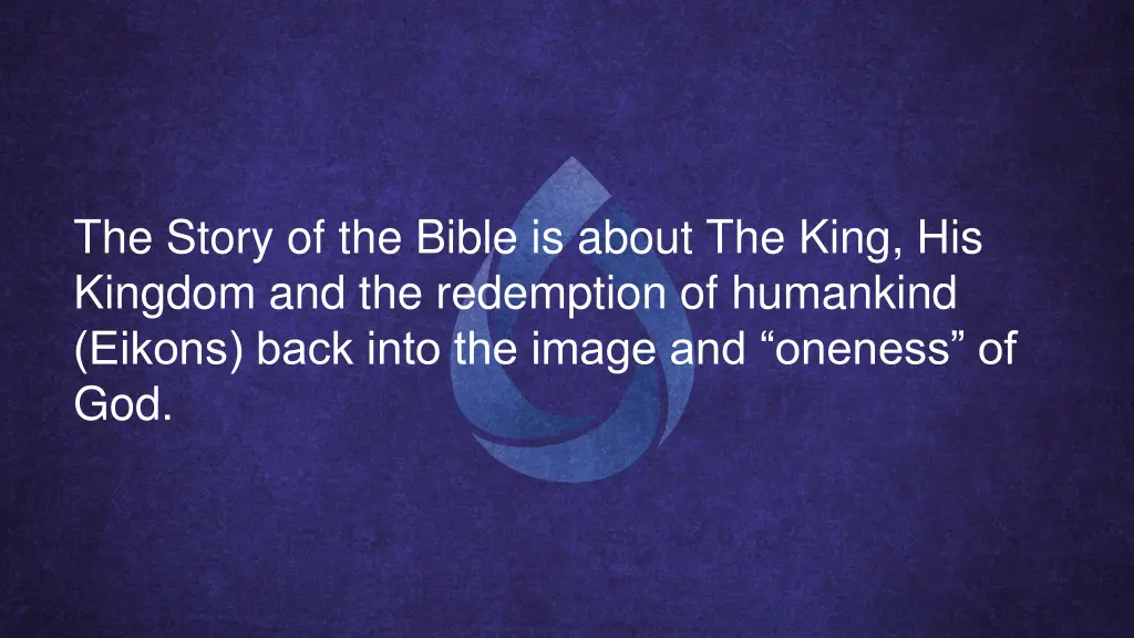 the story of the bible is about the king