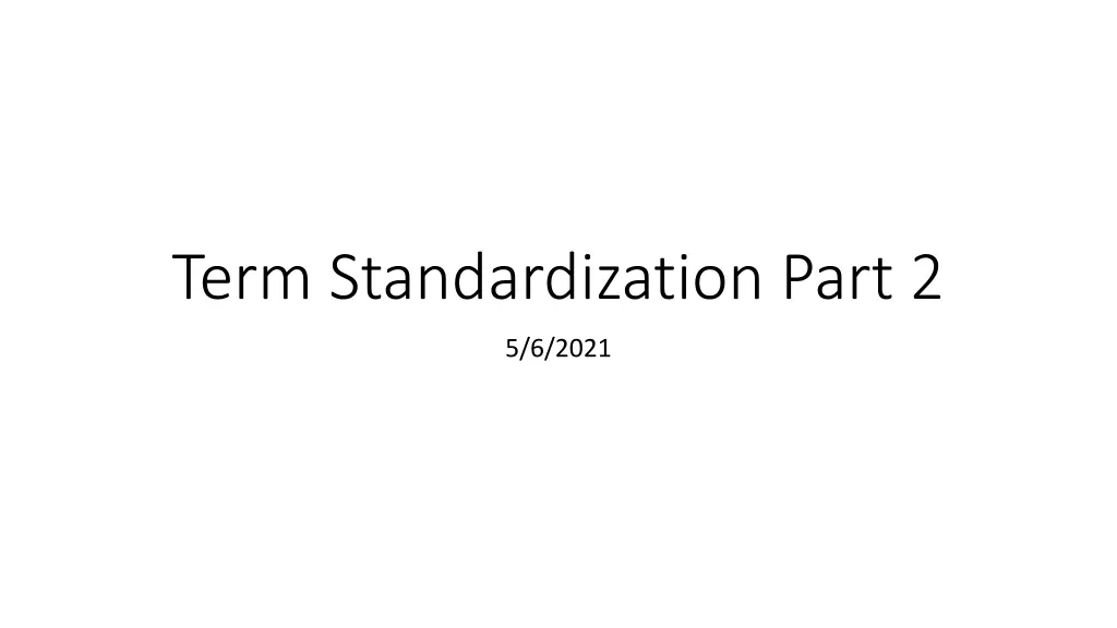 term standardization part 2