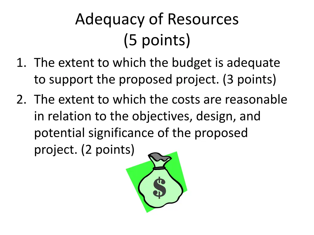 adequacy of resources 5 points 1 the extent