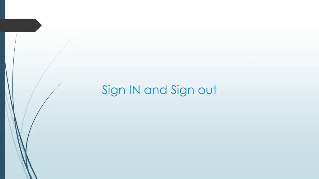 sign in and sign out