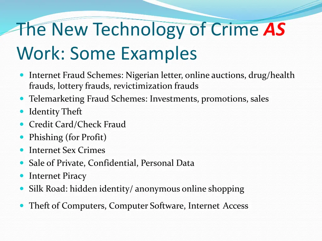 the new technology of crime as work some examples