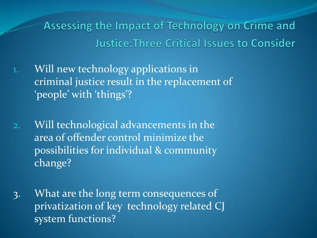 will new technology applications in criminal