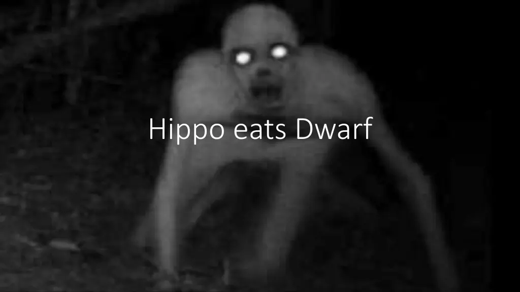 hippo eats dwarf