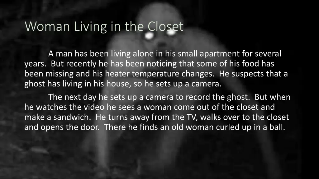 woman living in the closet 1