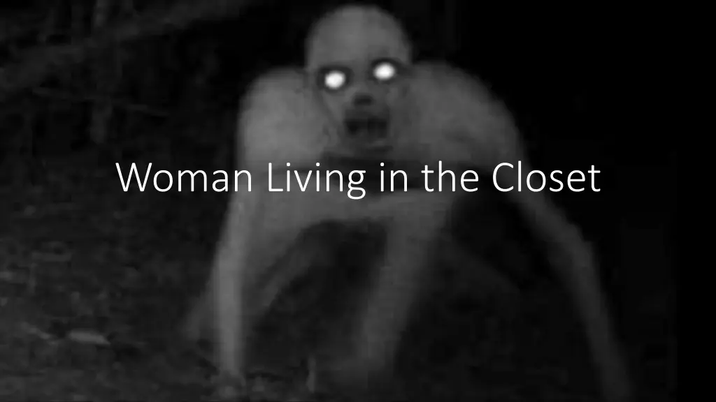 woman living in the closet