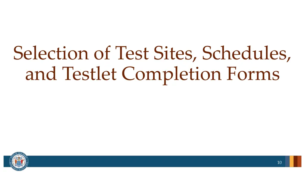 selection of test sites schedules and testlet