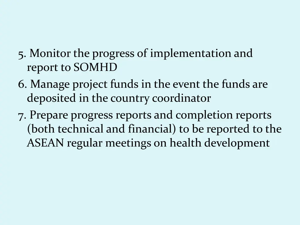 5 monitor the progress of implementation