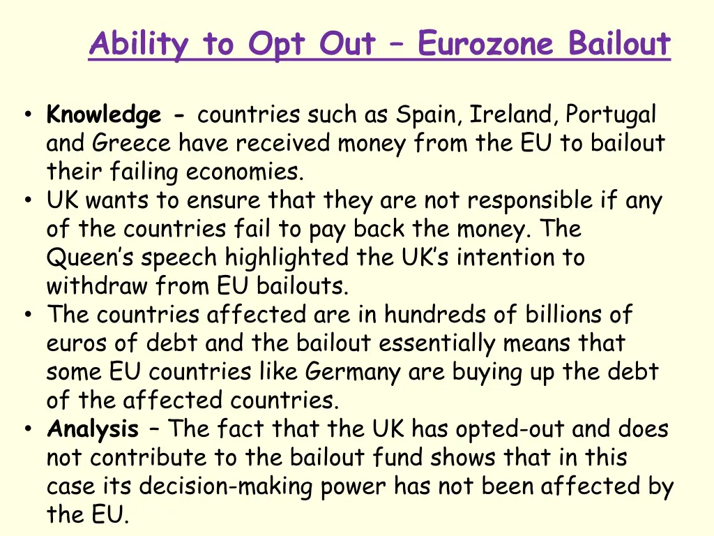 ability to opt out eurozone bailout