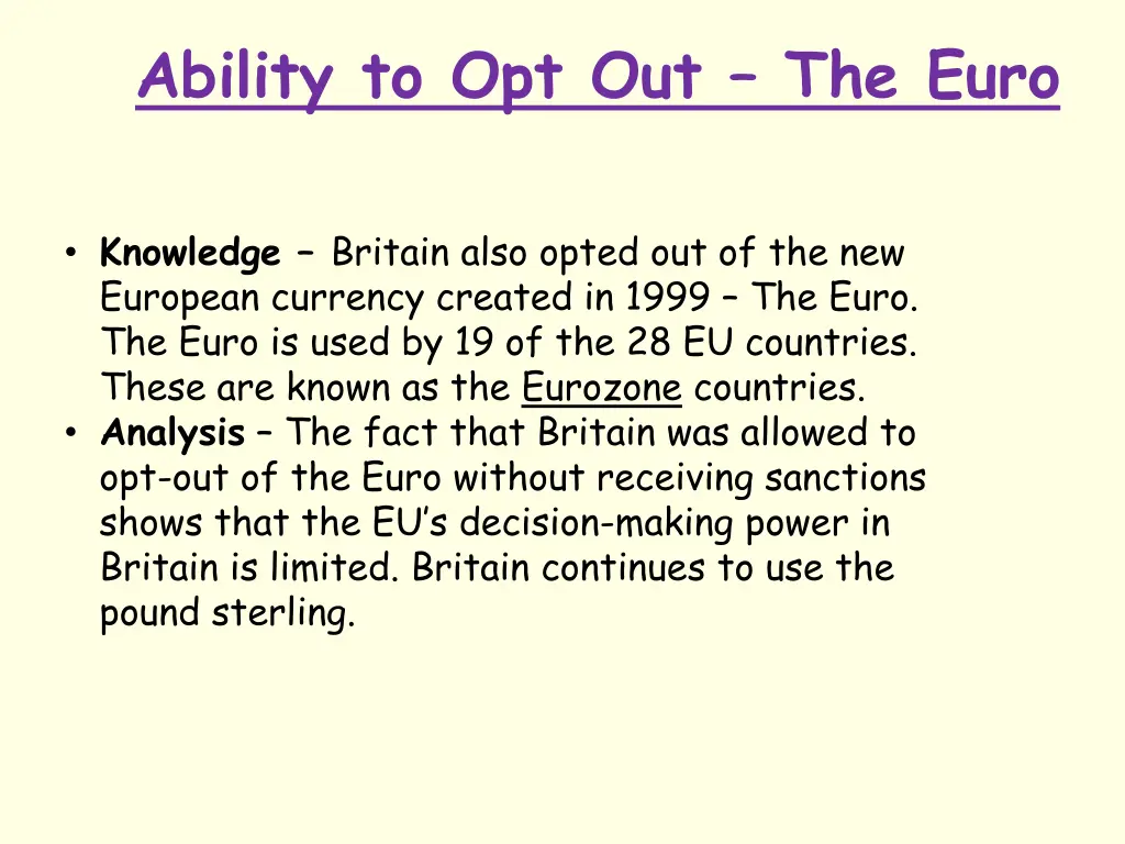 ability to opt out the euro