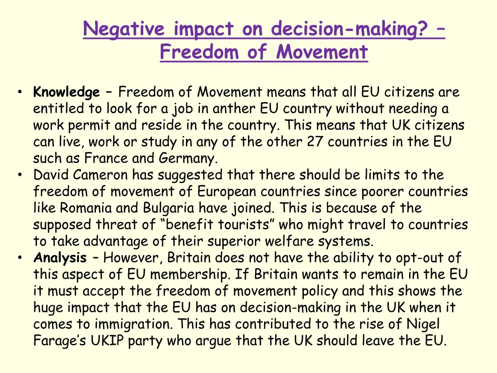 negative impact on decision making freedom