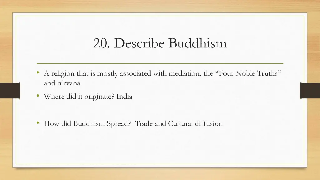 20 describe buddhism