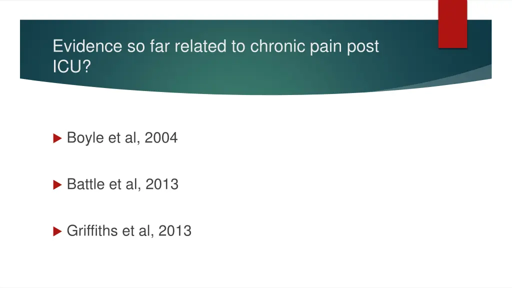 evidence so far related to chronic pain post icu