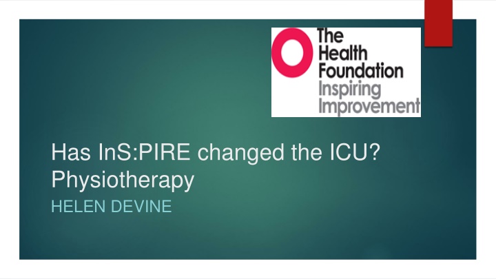 has ins pire changed the icu physiotherapy helen