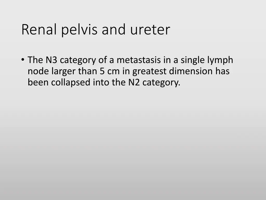 renal pelvis and ureter