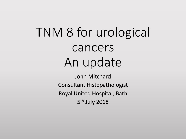 tnm 8 for urological cancers an update