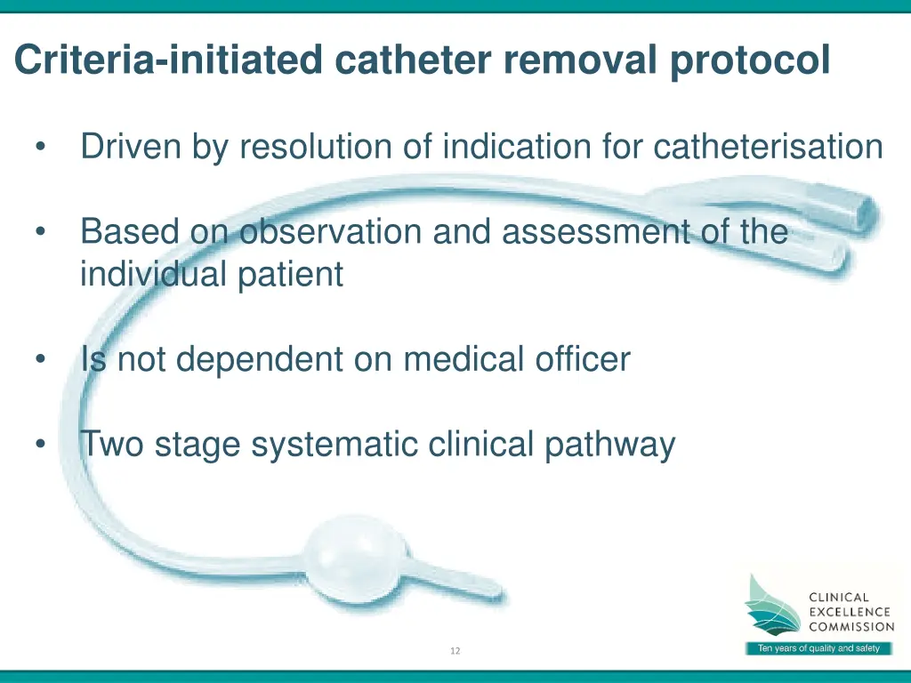 criteria initiated catheter removal protocol