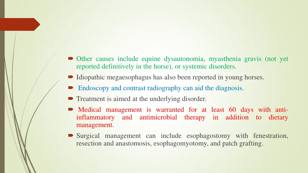 other causes include equine dysautonomia