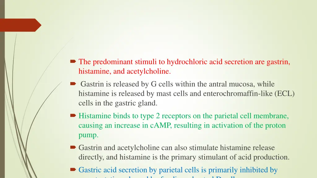 the predominant stimuli to hydrochloric acid