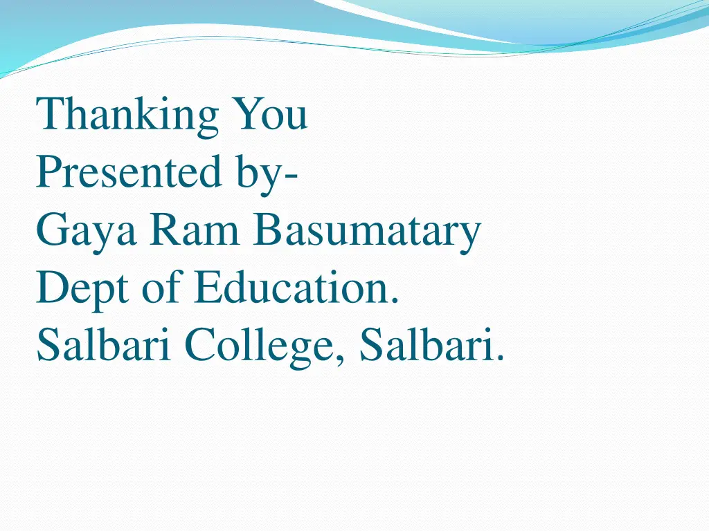 thanking you presented by gaya ram basumatary