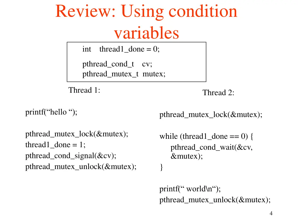 review using condition variables int thread1 done