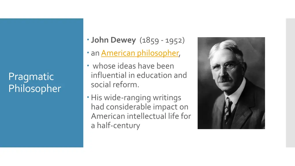 john dewey 1859 1952 anamerican philosopher whose