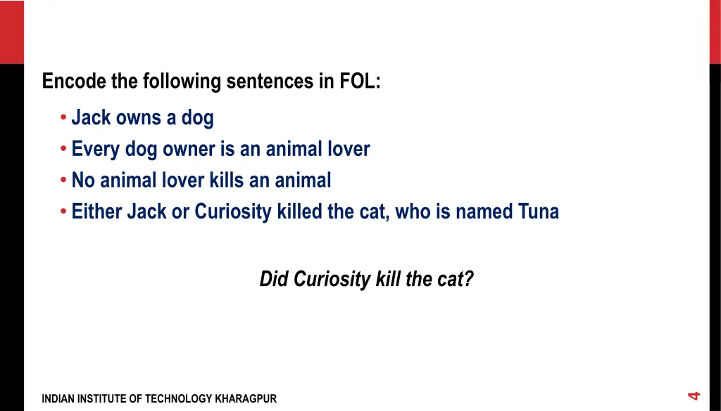 encode the following sentences in fol