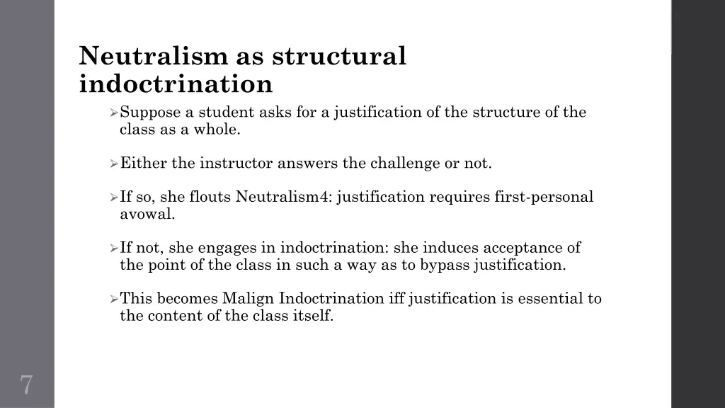 neutralism as structural indoctrination suppose