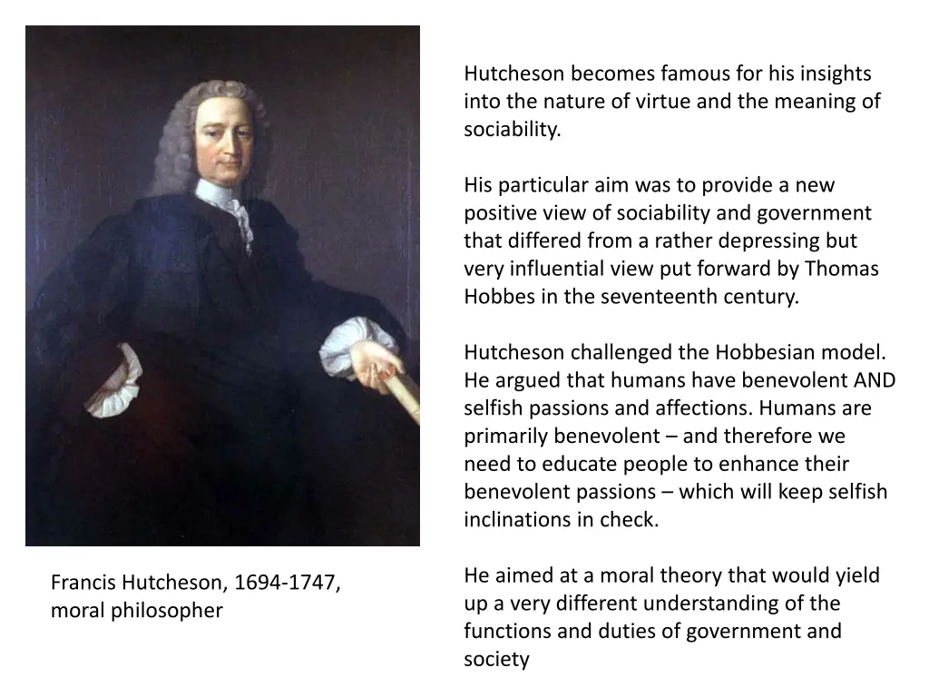 hutcheson becomes famous for his insights into