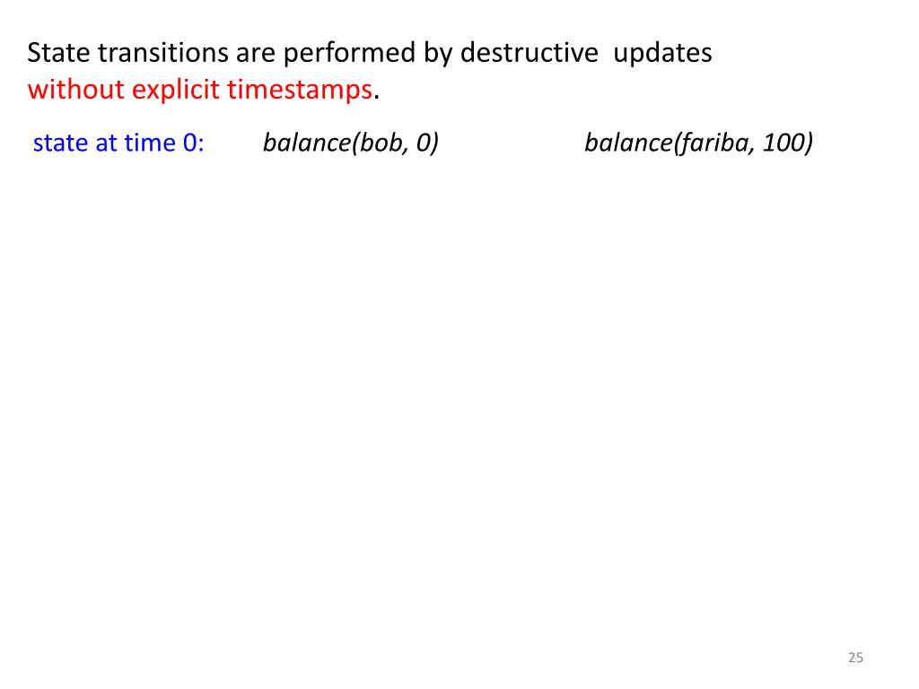 state transitions are performed by destructive