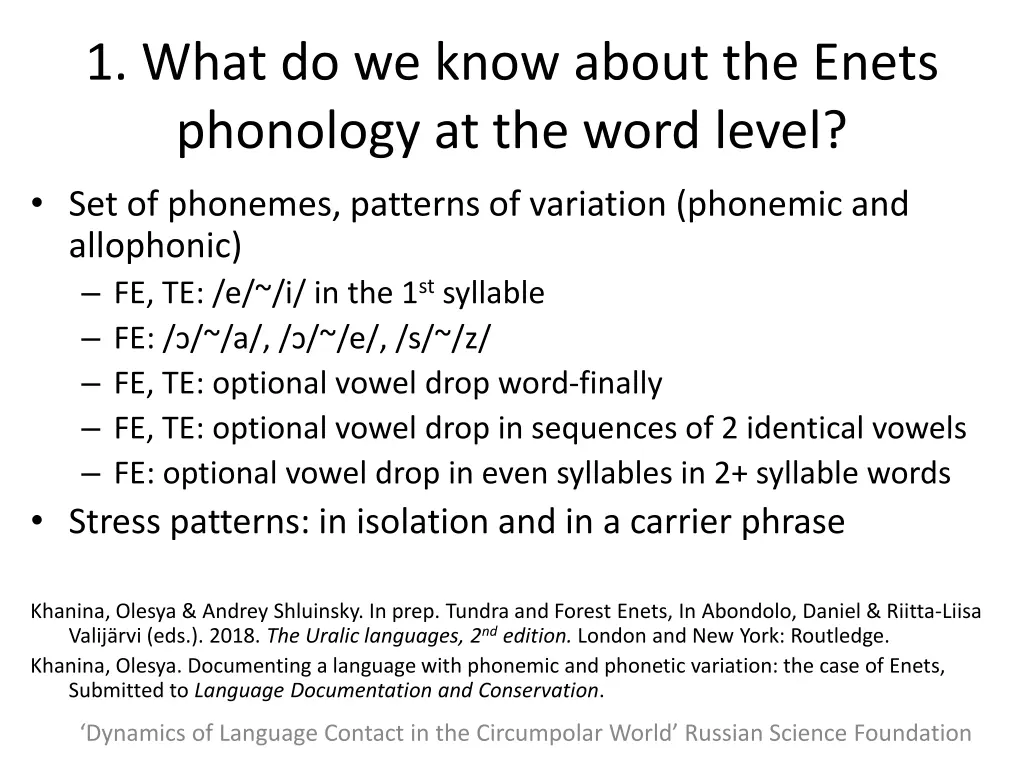 1 what do we know about the enets phonology 4