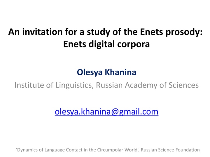 an invitation for a study of the enets prosody