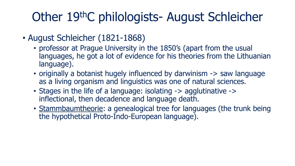 other 19 th c philologists august schleicher