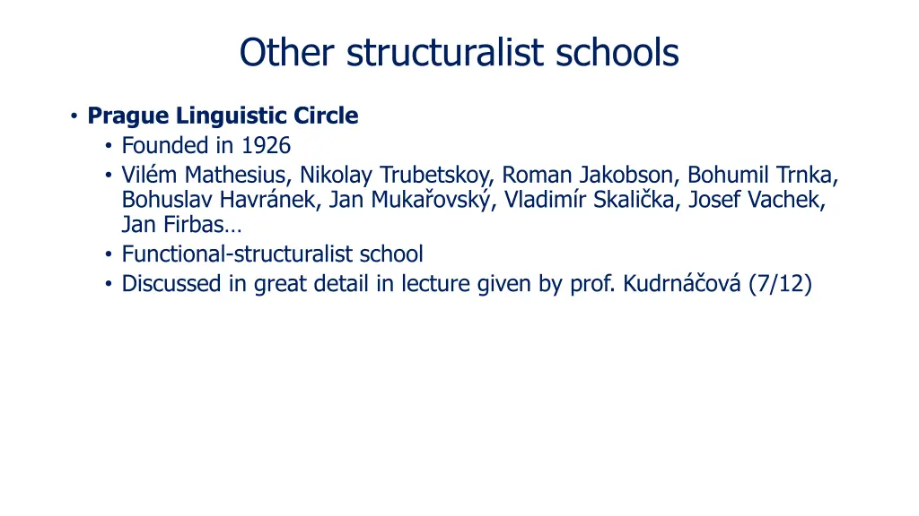 other structuralist schools