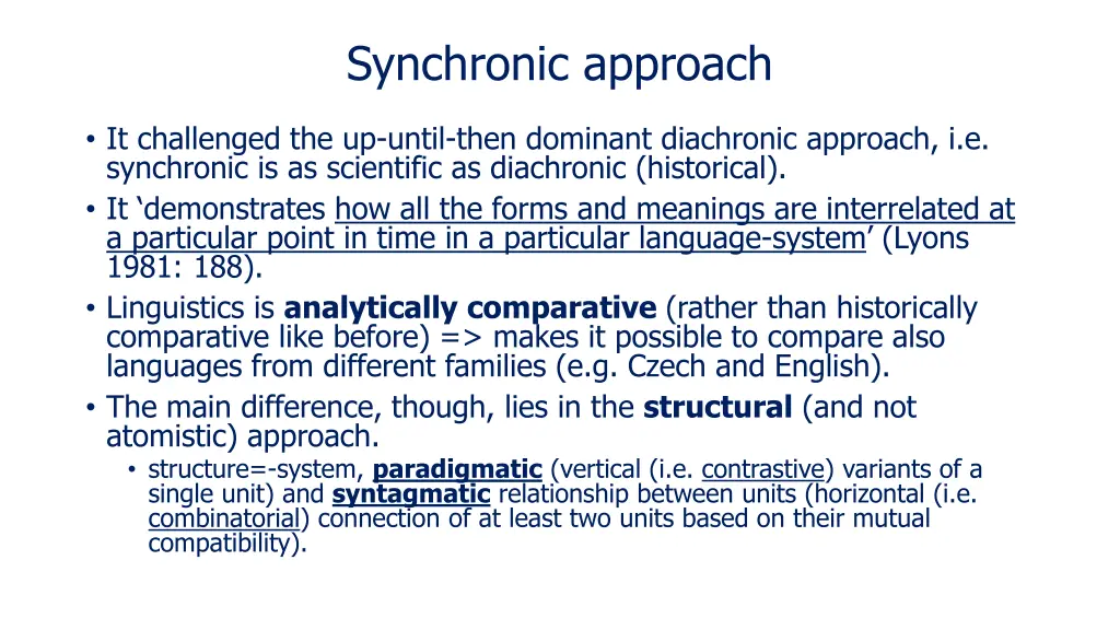 synchronic approach