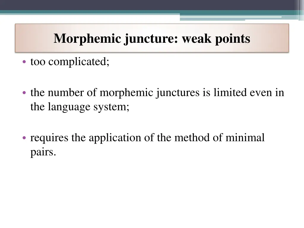 morphemic juncture weak points